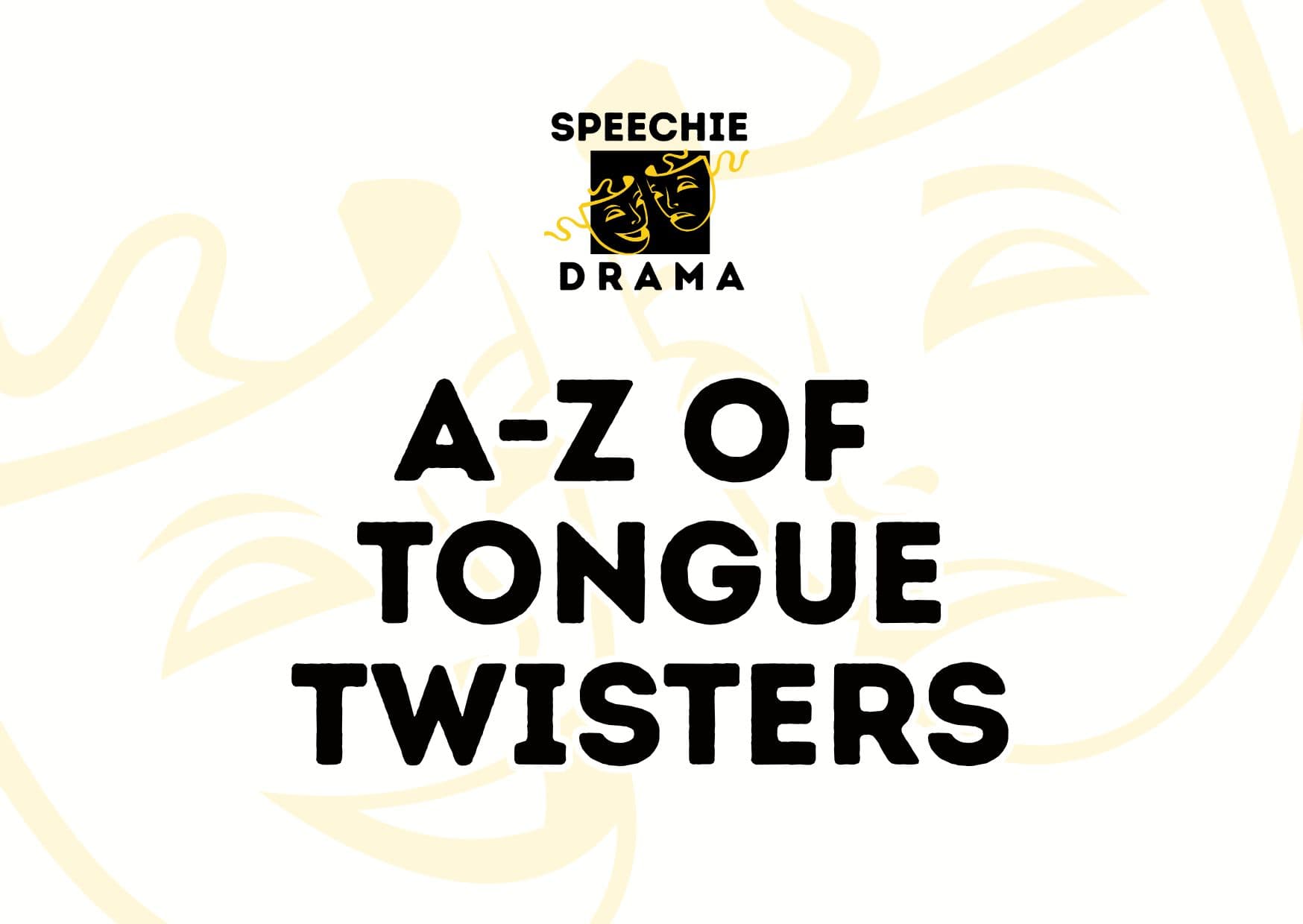 A-Z of Tongue Twisters