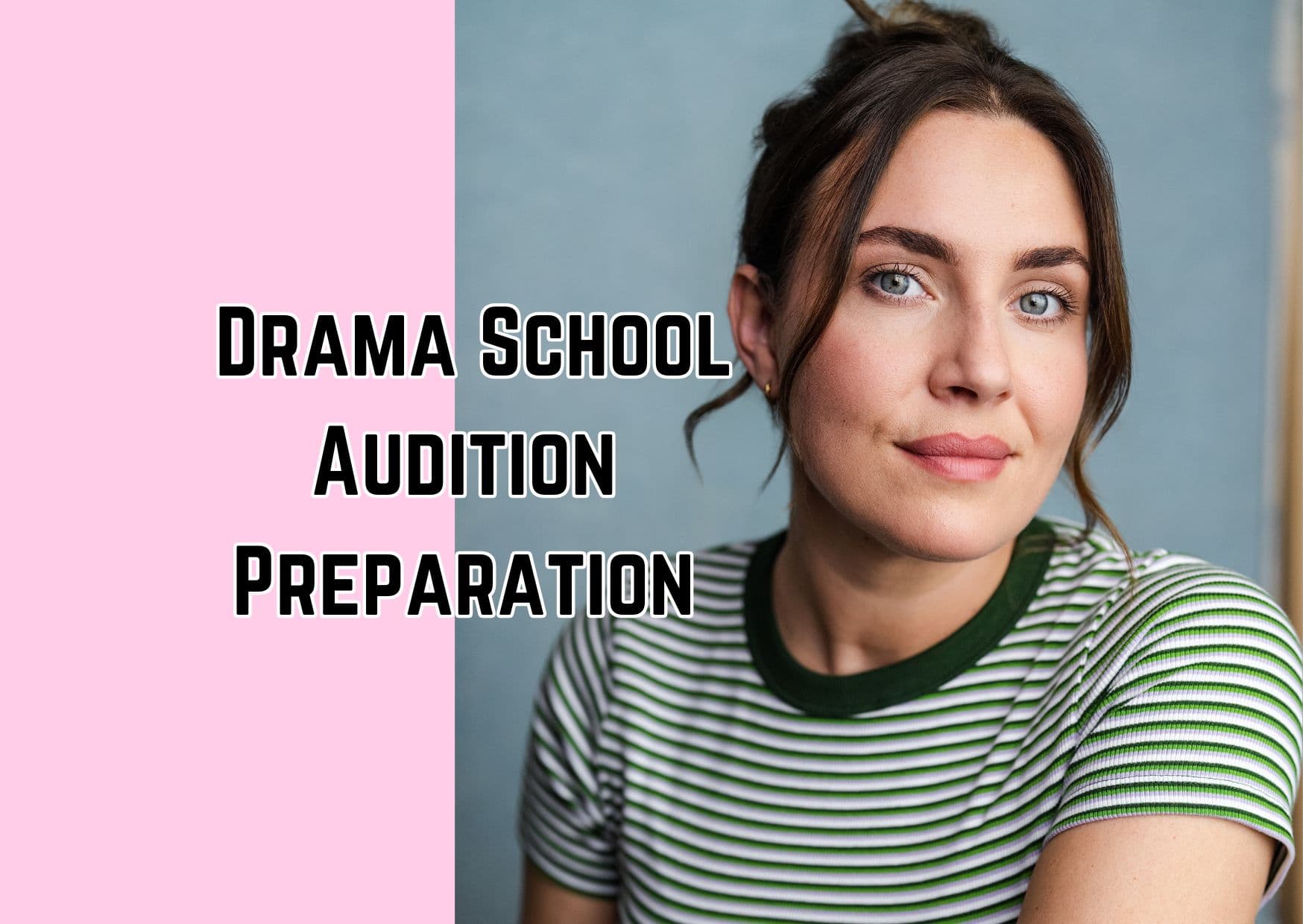 Drama School Audition Preparation